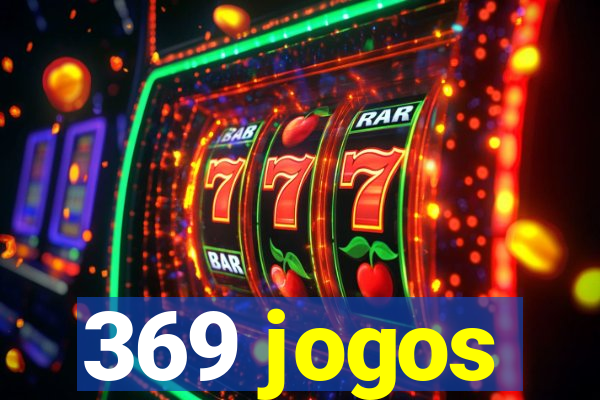 369 jogos